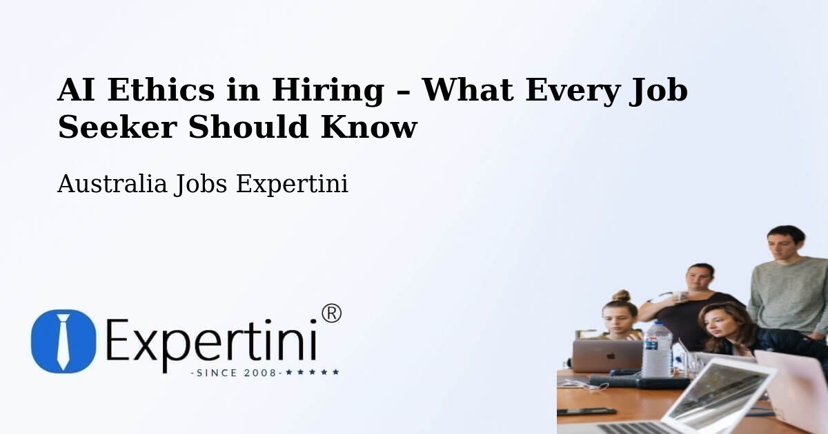 AI Ethics in Recruitment & Hiring – Smithfield - Smithfield, Australia Jobs Expertini
