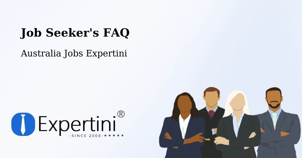 Job Seeker FAQ – Smithfield - Australia Jobs Expertini
